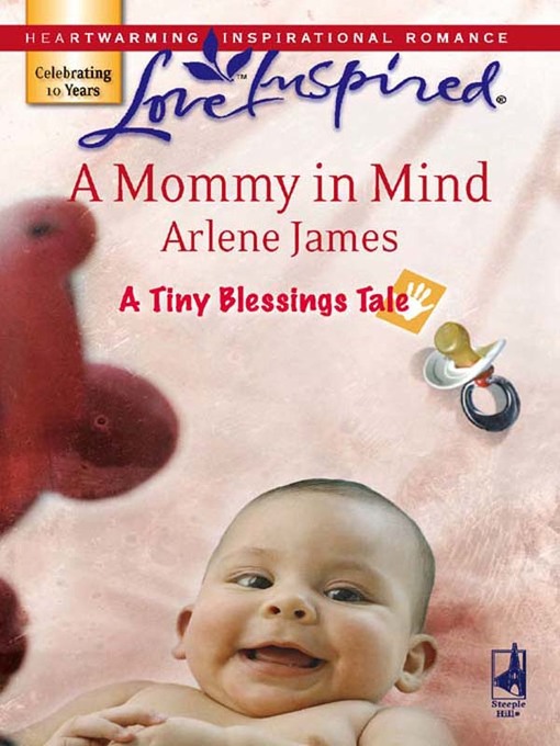Title details for A Mommy in Mind by Arlene James - Available